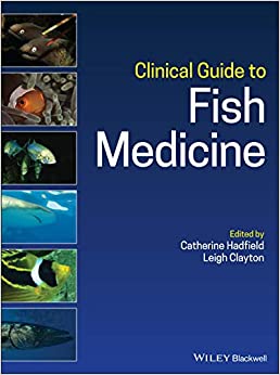 Clinical Guide to Fish Medicine - 9781119259558