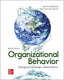 Organizational Behavior: Emerging Knowledge. Global Reality (9th Edition) - 9781260799552