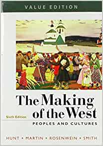 The Making of the West, Value Edition, Combined: Peoples and Cultures (6th Edition) - 9781319104986