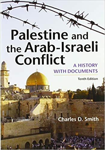 Palestine and the Arab-Israeli Conflict: A History with Documents (10th Edition) - 9781319115746