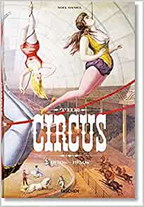 The Circus. 1870s–1950s (English, French and German Edition) - 9783836586641