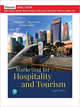 Marketing for Hospitality and Tourism [RENTAL EDITION] (8th Edition) - 9780135209844