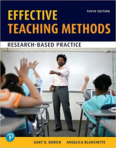 Effective Teaching Methods: Research-Based Practice (10th Edition) - 9780135791929