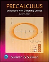 Precalculus Enhanced with Graphing Utilities [RENTAL EDITION] (8th Edition) - 9780135813416