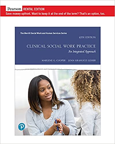 Clinical Social Work Practice: An Integrated Approach (RENTAL EDITION)  (6th Edition) - 9780135816929