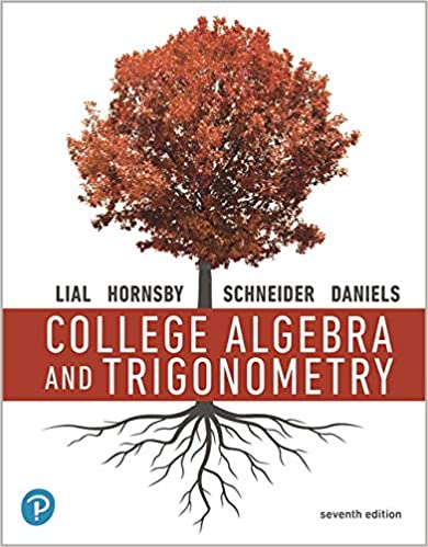 College Algebra and Trigonometry [RENTAL EDITION] (7th Edition) - 9780135924549