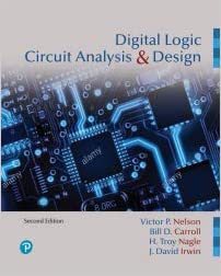 Digital Logic Circuit Analysis and Design [RENTAL EDITION] (2nd Edition) - 9780136681564