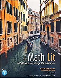 Math Lit: A Pathway to College Mathematics (3rd Edition) - 9780136824343