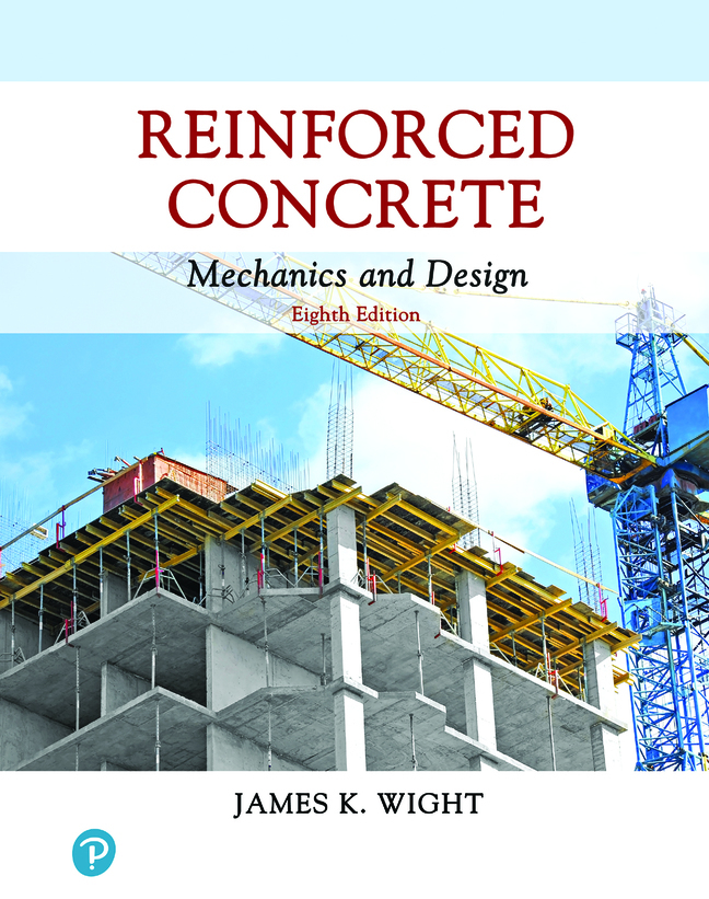Reinforced Concrete: Mechanics and Design (RENTAL EDITION)  (8th Edition) - 9780136834144