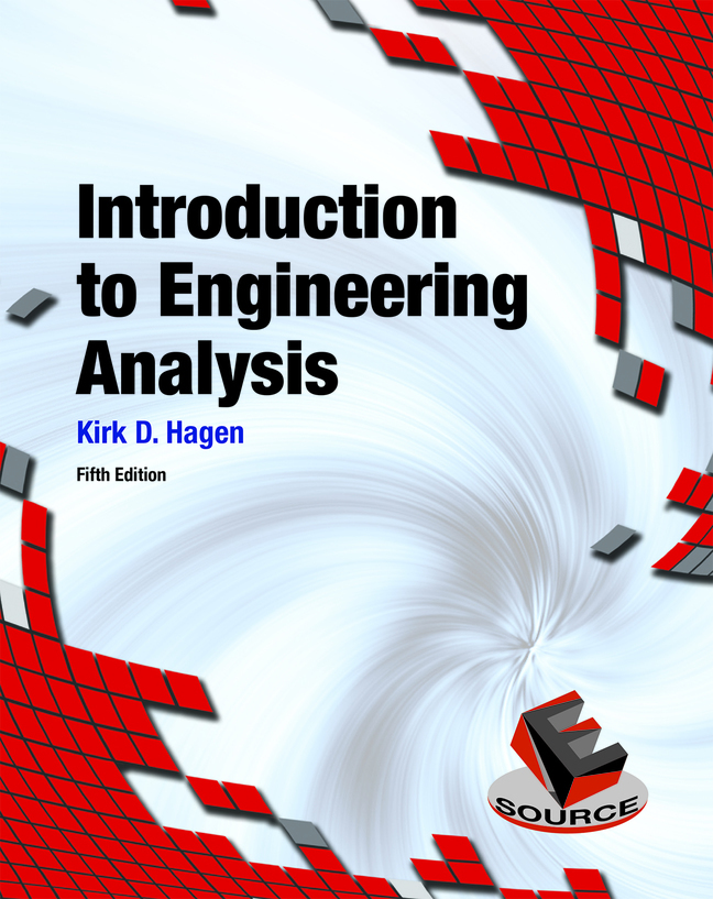 Introduction to Engineering Analysis (RENTAL EDITION)  (5th Edition) - 9780136994466