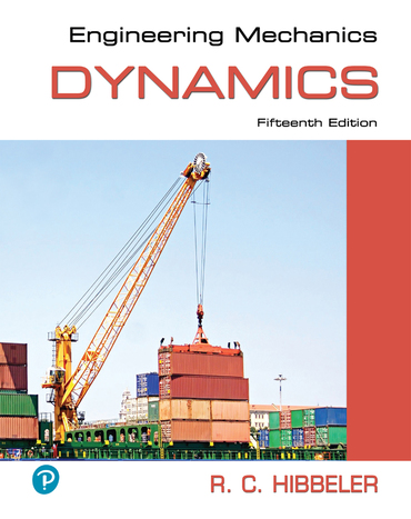 Engineering Mechanics: Dynamics, RENTAL EDITION (15th Edition) - 9780134814988