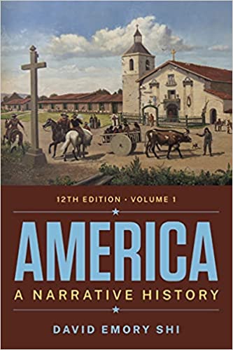 America: A Narrative History (Volume 1) (12th Edition) - 9780393878295