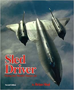 Sled Driver: Flying the World's Fastest Jet - 9780929823089