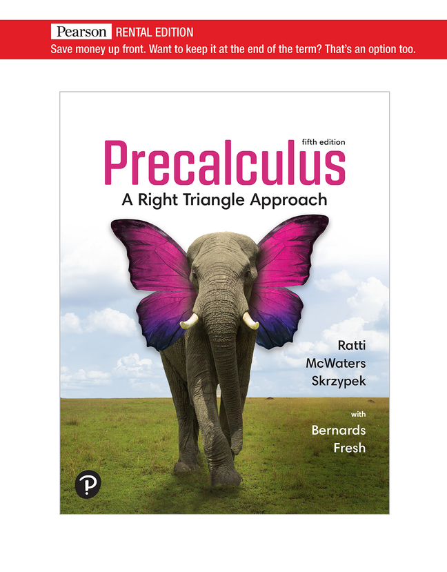 Precalculus: A Right Triangle Approach [RENTAL EDITION] (5th Edition) - 9780137519354