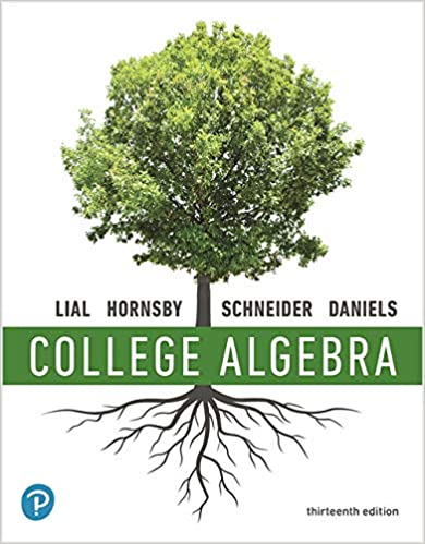 College Algebra [RENTAL EDITION] (13th Edition) - 9780135822128
