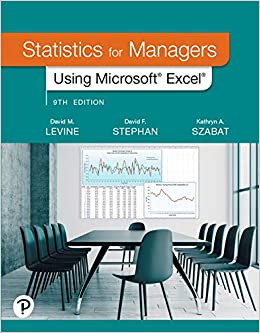 Statistics for Managers Using Microsoft Excel [RENTAL EDITION] (9th Edition) - 9780135969854