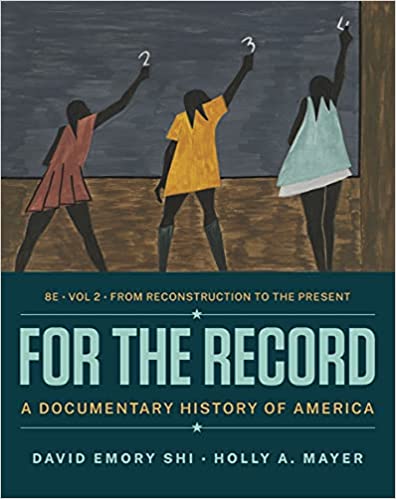 For the Record: A Documentary History of America (Volume 2) (8th Edition) - 9780393878172