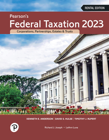 Pearson's Federal Taxation 2023 Corporations, Partnerships, Estates, & Trusts [RENTAL EDITION] (36th Edition) - 9780137730599