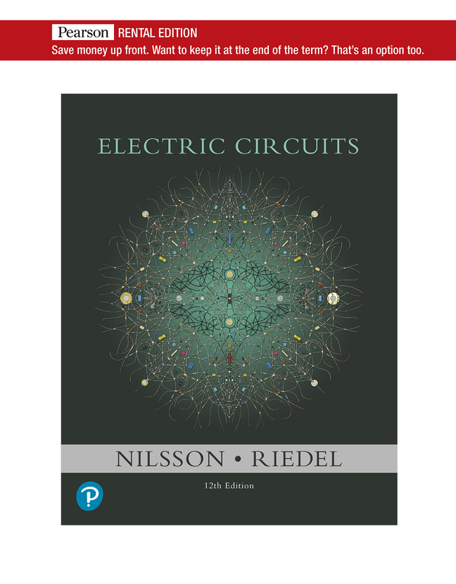 Electric Circuits [RENTAL EDITION] (12th Edition) - 9780137648375