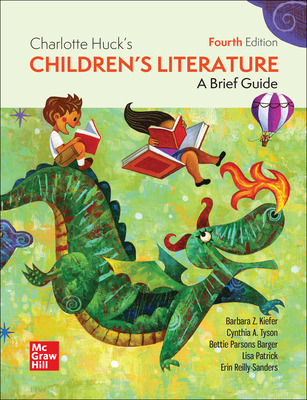 Charlotte Huck's Children's Literature: A Brief Guide (4th Edition) - 9781264299799
