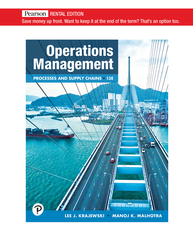 Operations Management: Processes and Supply Chains [RENTAL EDITION] (13th Edition) - 9780136860938