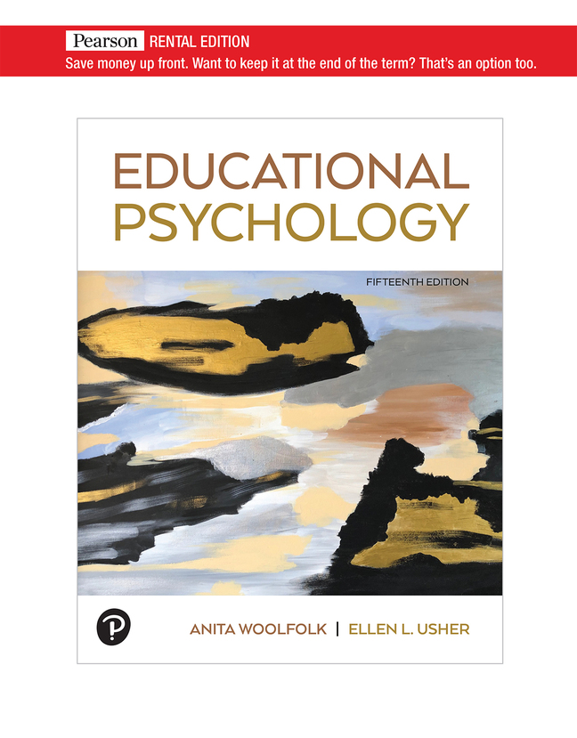 Educational Psychology [RENTAL EDITION] (15th Edition) - 9780136944904