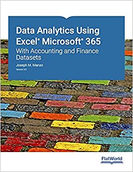 Data Analytics Using Excel Microsoft 365: With Accounting and Finance Datasets Version (3rd Edition) - 9781453337585