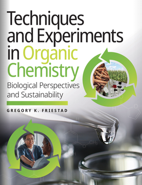 Techniques and Experiments in Organic Chemistry: Biological Perspectives and Sustainability - 9781324045779