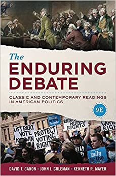 The Enduring Debate: Classic and Contemporary Readings in American Politics (9th Edition) - 9780393427561