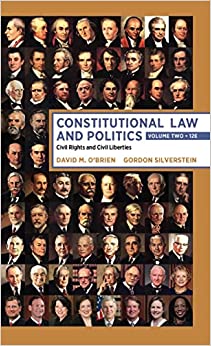 Constitutional Law and Politics: Civil Rights and Civil Liberties (Volume 2) (12th Edition) - 9780393893526