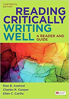Reading Critically, Writing Well: A Reader and Guide (13th Edition) - 9781319332297