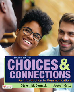 Choices & Connections: An Introduction to Communication (4th Edition) - 9781319448547