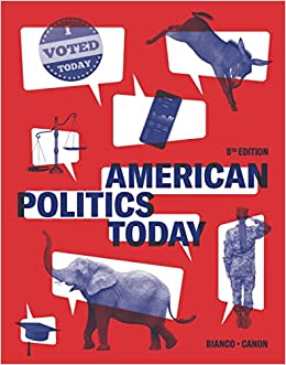 American Politics Today (8th Edition) - 9781324039969