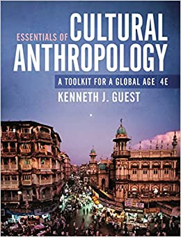 Essentials of Cultural Anthropology: A Toolkit for a Global Age (4th Edition) - 9781324040583