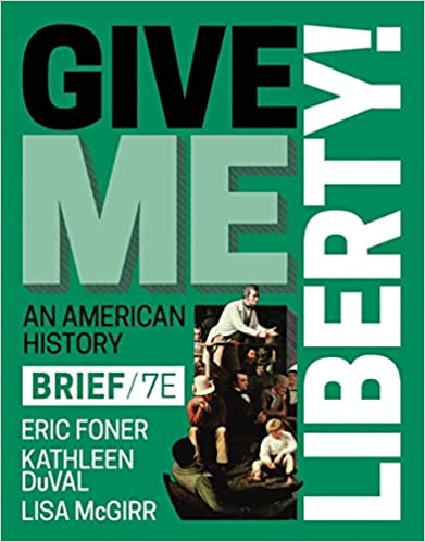 Give Me Liberty! Brief (7th Edition) - 9781324041627