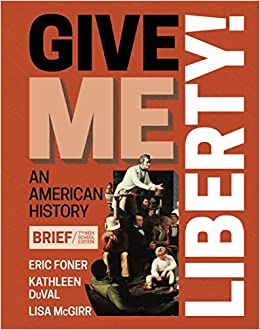 Give Me Liberty! (Brief, High School Edition) (7th Edition) - 9781324042044