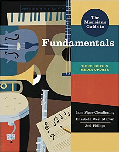 The Musician's Guide to Fundamentals: Media Update (3rd Edition) - 9781324046059