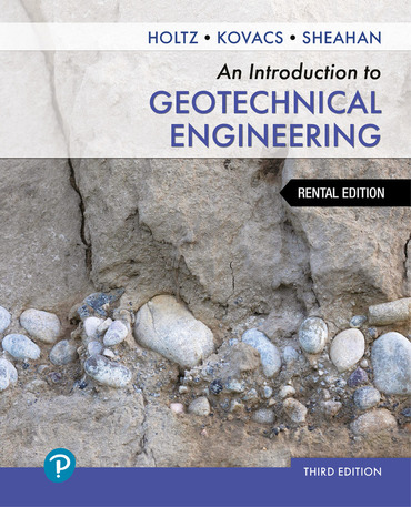 An Introduction to Geotechnical Engineering [RENTAL EDITION] (3rd Edition) - 9780137604388
