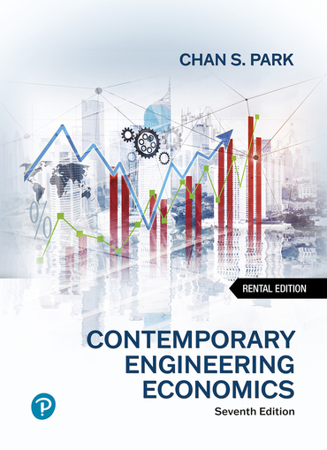Contemporary Engineering Economics [RENTAL EDITION] (7th Edition) - 9780137633296