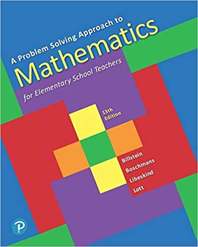Problem Solving Approach to Mathematics for Elementary School Teachers (13th Edition) - 9780135183885