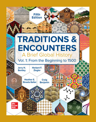 Traditions & Encounters: A Brief Global History Volume 1 (5th Edition) - 9781264339532