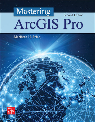 Mastering ArcGIS Pro (2nd Edition) - 9781264091201