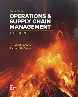 Operations and Supply Chain Management: The Core (6th Edition) - 9781264098378