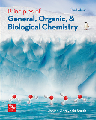 Principles of General, Organic, & Biological Chemistry (3rd Edition) - 9781266517129