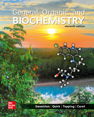 General, Organic, and Biochemistry (11th Edition) - 9781264141616