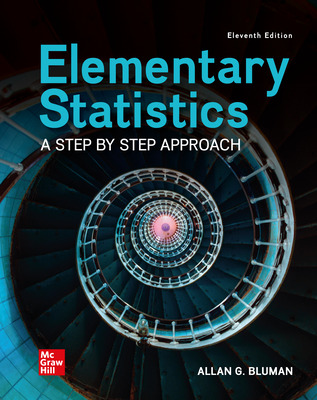 Elementary Statistics: A Step By Step Approach (11th Edition) - 9781260360653