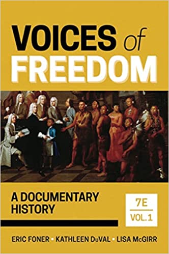 Voices of Freedom: A Documentary History (Volume 1) (7th Edition) - 9781324042174