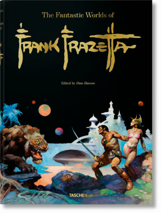 The Fantastic Worlds of Frank Frazetta - 9783836594806