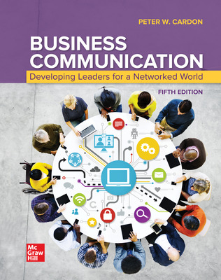 Business Communication: Developing Leaders for a Networked World (5th Edition) - 9781266678684