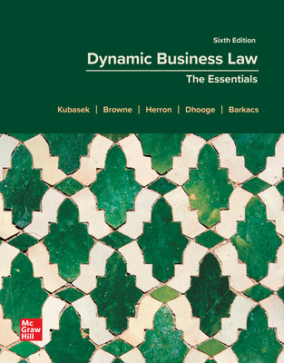 Dynamic Business Law: The Essentials (6th Edition) - 9781265599379